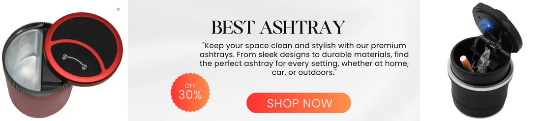 Discover the Perfect Ashtray: Top Choices for Every Smoker – From Classic Cigarette Ashtrays to Elegant Luxury Ashtrays